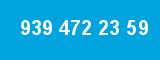 939 472 23 59 939 472 23 59